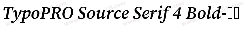 TypoPRO Source Serif 4 Bold字体转换